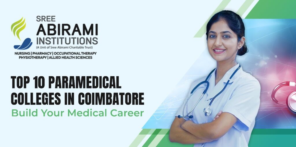Top 10 Paramedical Colleges In Coimbatore – Build Your Medical Career Top 10 Paramedical Colleges In Coimbatore – Build Your Medical Career