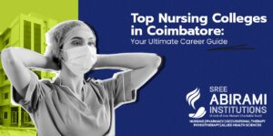 Top Nursing Colleges in Coimbatore | Abirami Institutions