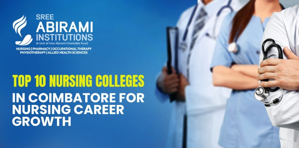Top 10 Nursing Colleges in Coimbatore for Nursing Career Growth
