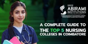 Top 5 Nursing Colleges in Coimbatore | Sree Abirami College of Nursing