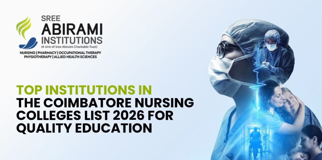 Top Institutions in the Coimbatore Nursing Colleges List 2026 for Quality Education