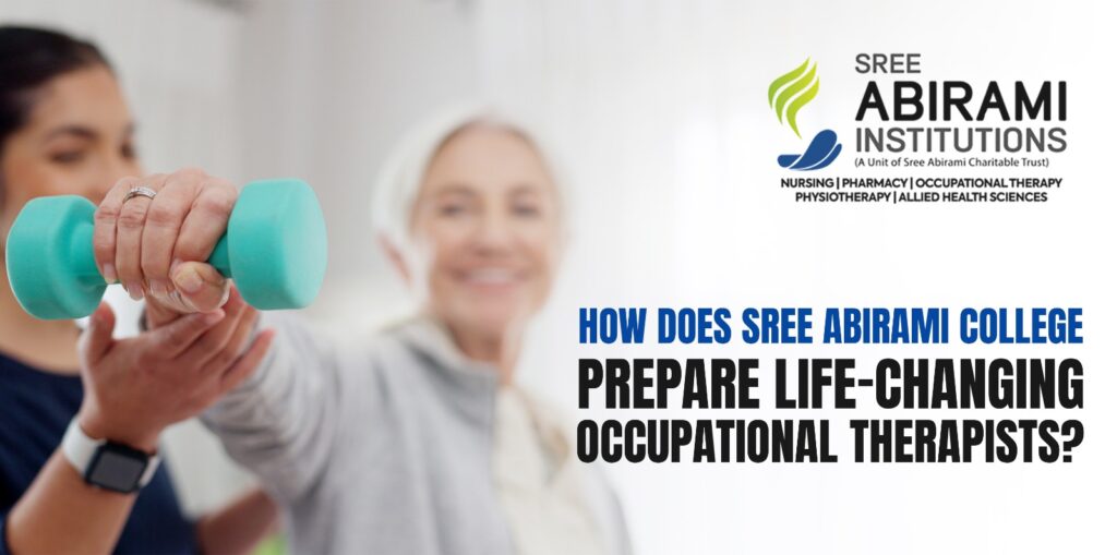 How Does Sree Abirami College Prepare Life-Changing Occupational Therapists?