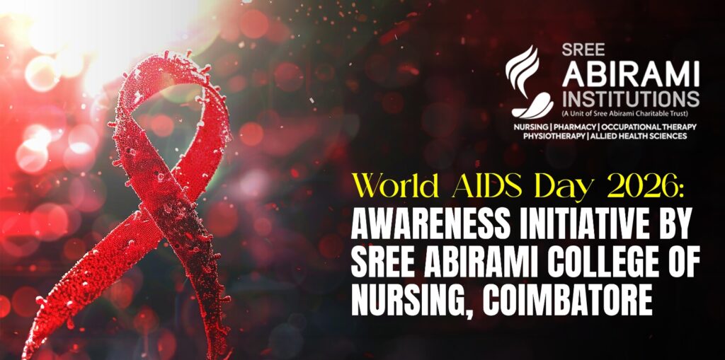 World AIDS Day 2026: Awareness Initiative by Sree Abirami College of Nursing, Coimbatore