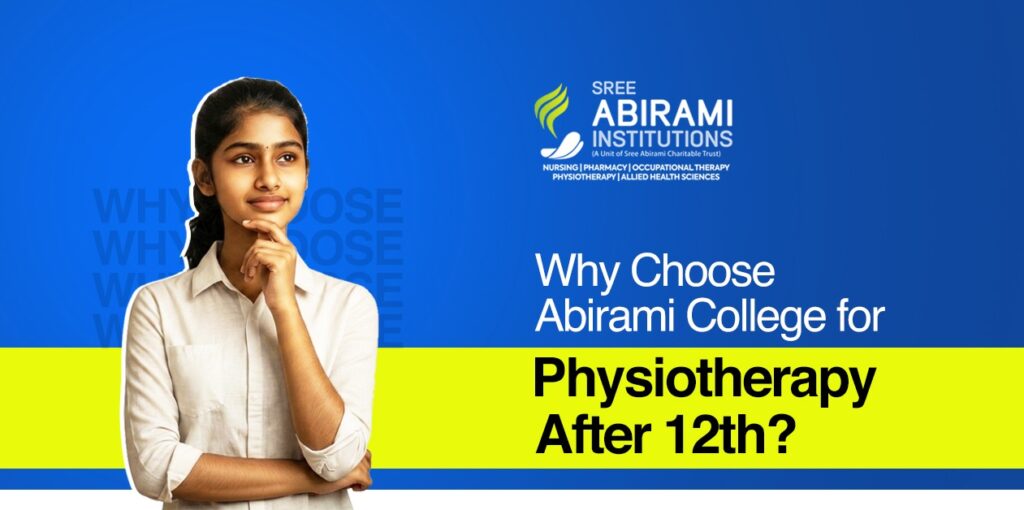 Why Choose Abirami College for Physiotherapy After 12th?