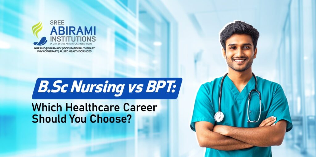 B.Sc Nursing vs BPT: Which Healthcare Career Should You Choose? B.Sc Nursing vs BPT: Which Healthcare Career Should You Choose?